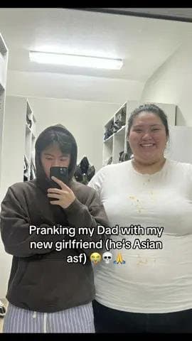 Pranking my Dad with my
new girlfriend (he’s Asian
asf) 😭💀🙏