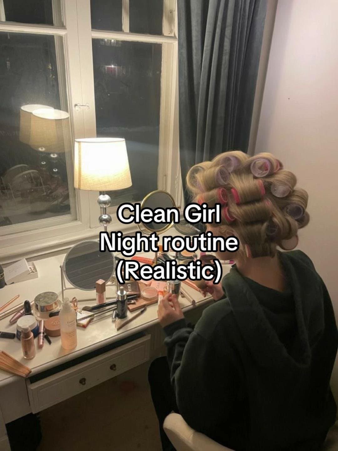 Clean Girl
Night routine 
(Realistic)
