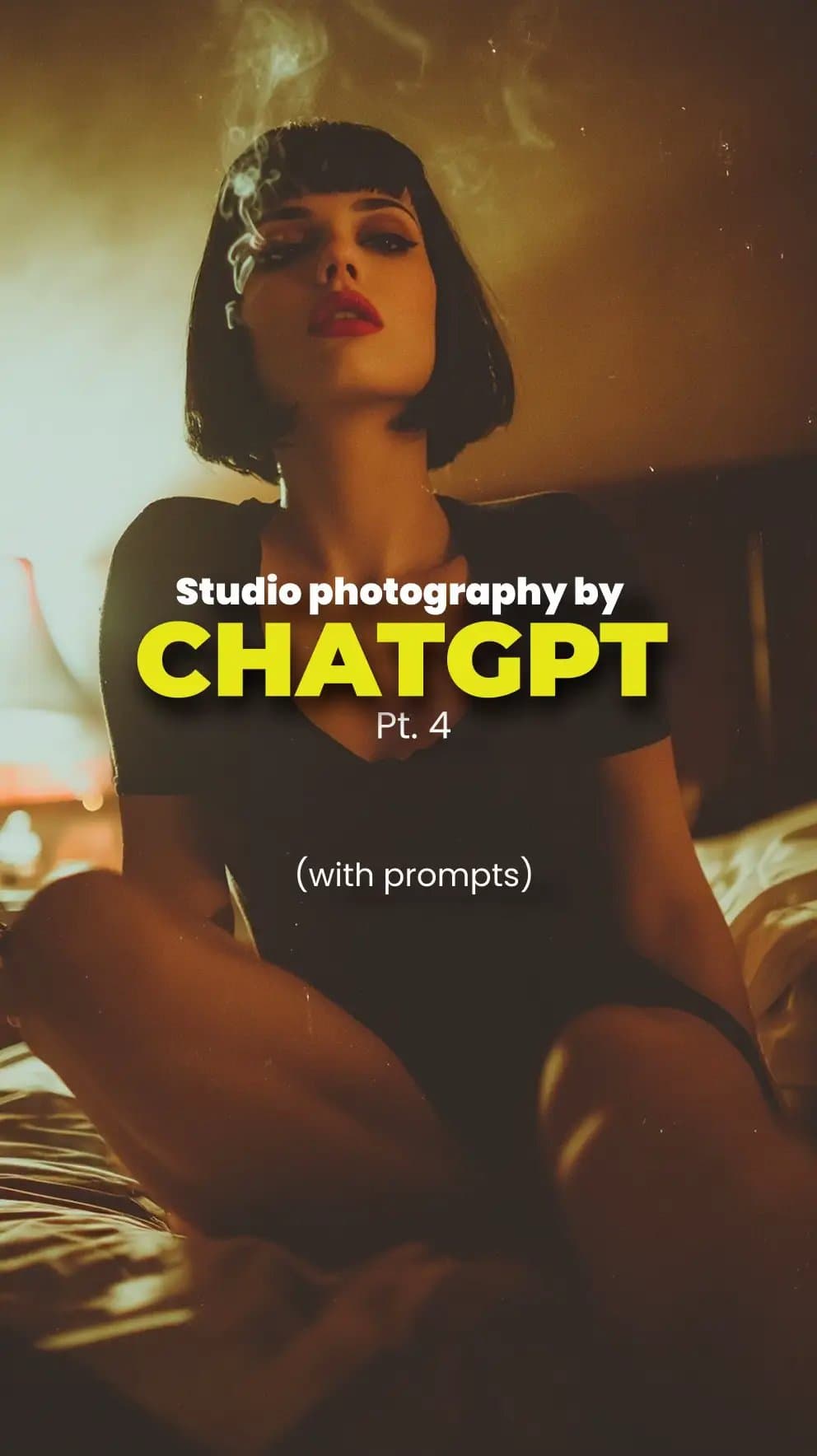 STUDIO photography by
CHATGPT
Pt. 4
(with prompts)