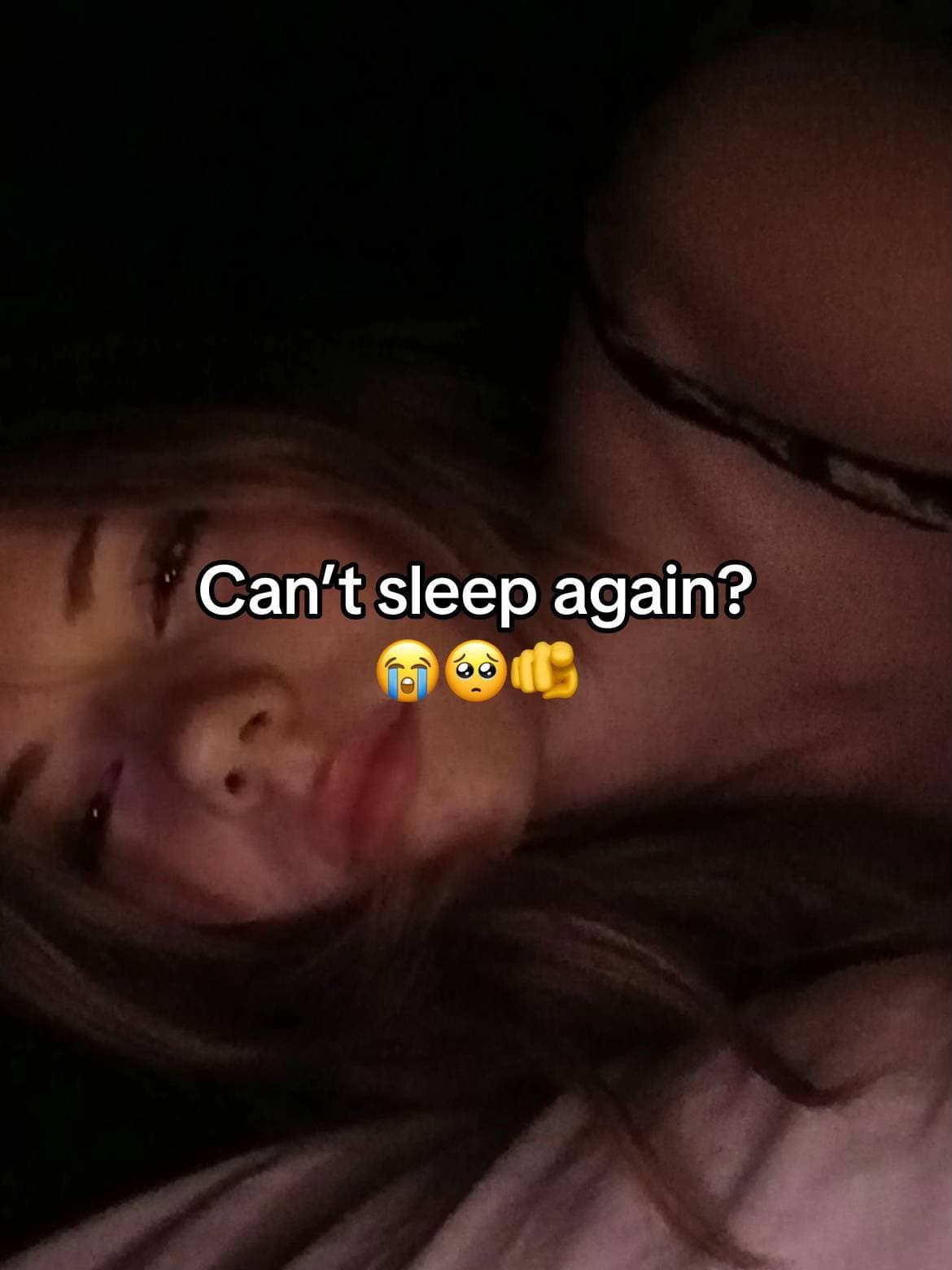 Can't sleep again?
😭😴🫵