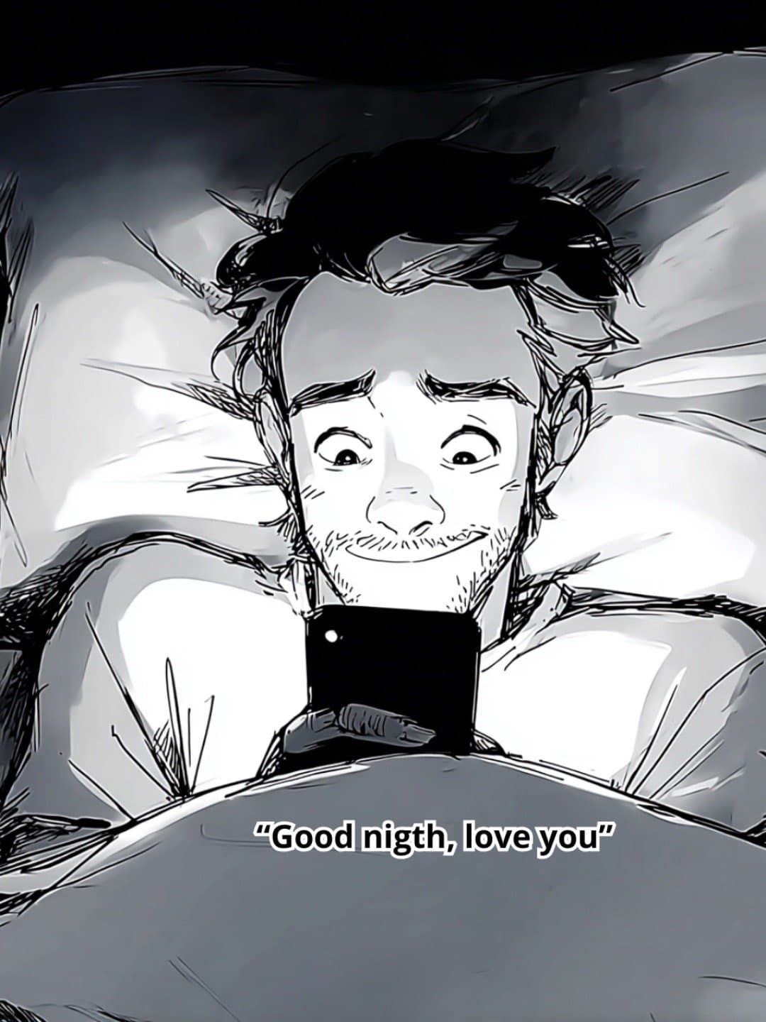 "Good nigth, love you"