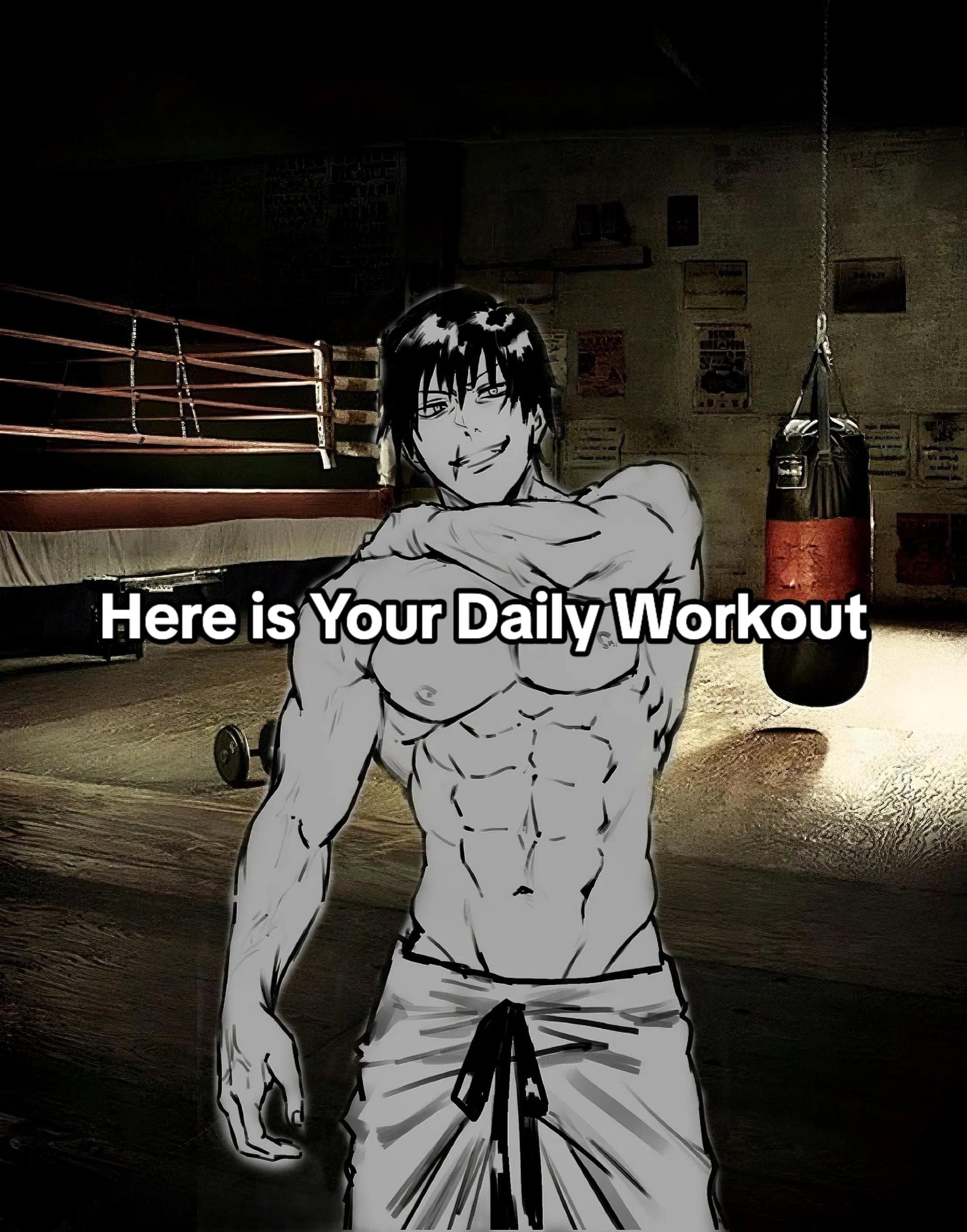 Here is Your Daily Workout