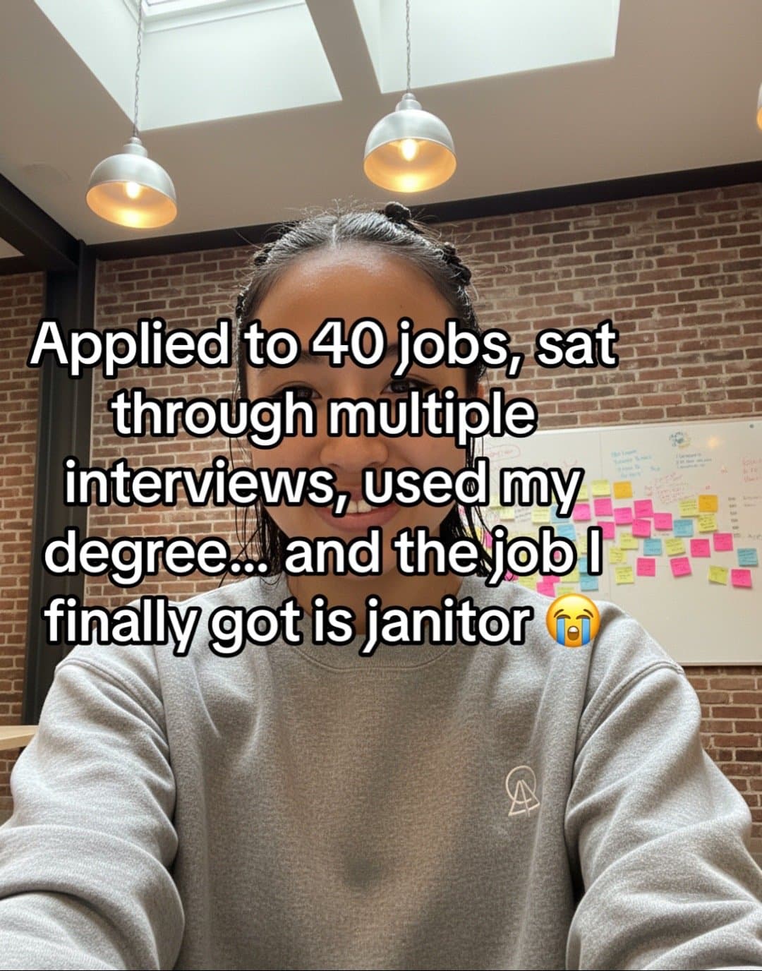 Applied to 40 jobs, sat
through multiple
interviews, used my
degree... and the j…