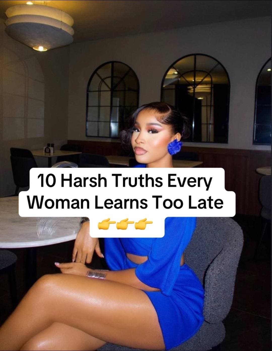 10 Harsh Truths Every
Woman Learns Too Late
👉👉👉