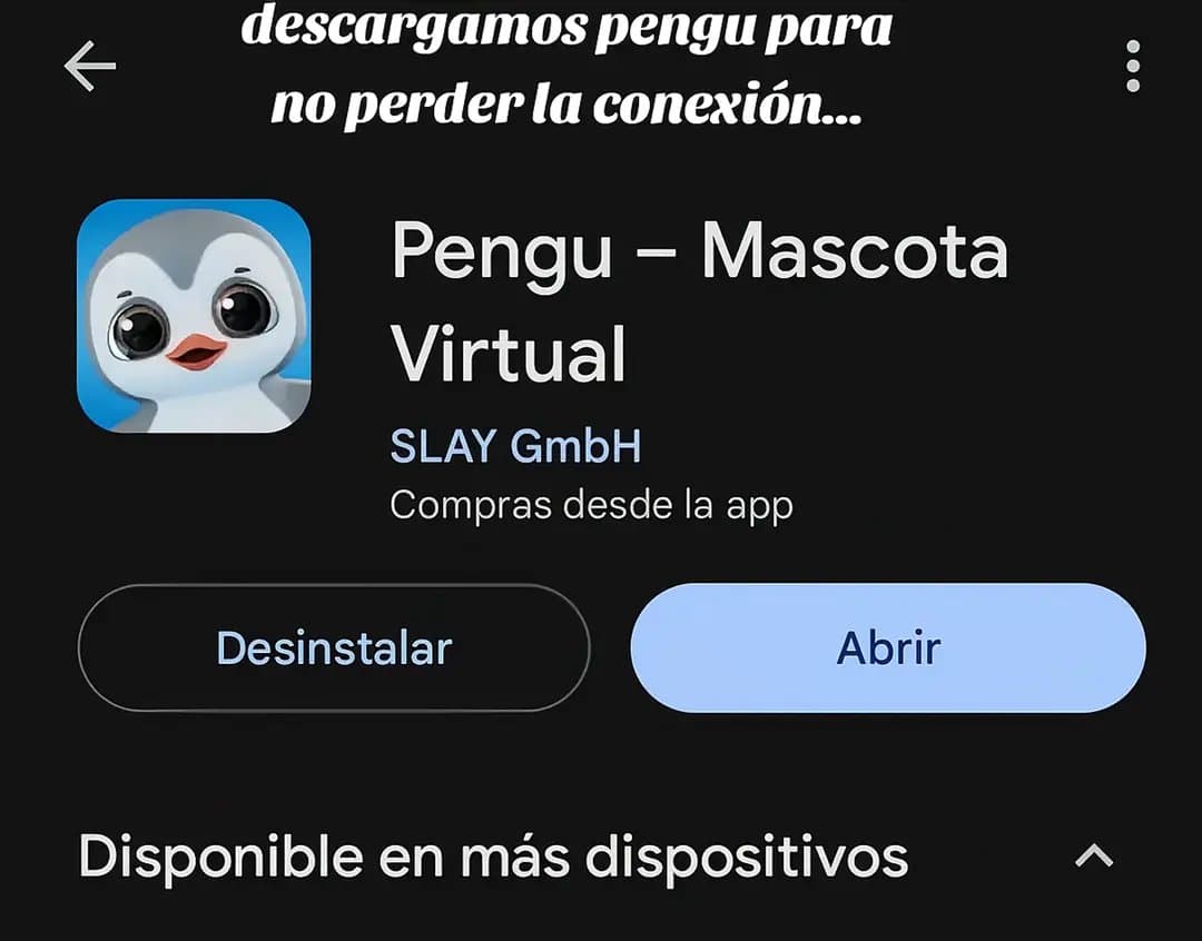 descargamos pengu para
no perder la conexión...
Pengu - Mascota
Virtual
SLAY Gmb…