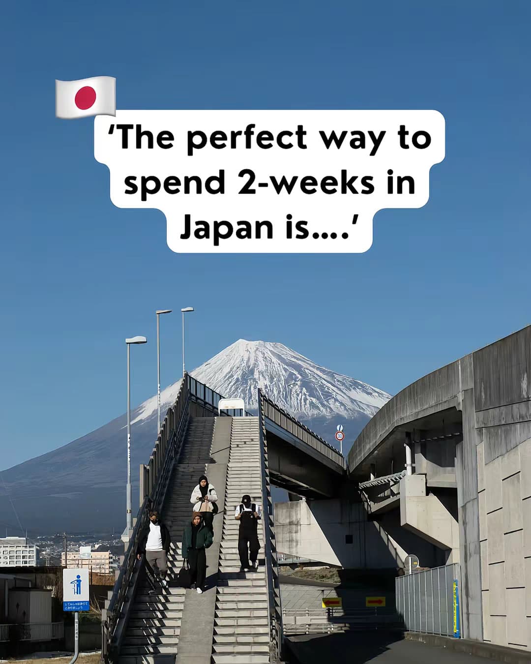 Slide 1: The perfect way to
spend 2-weeks in
Japan is....'
