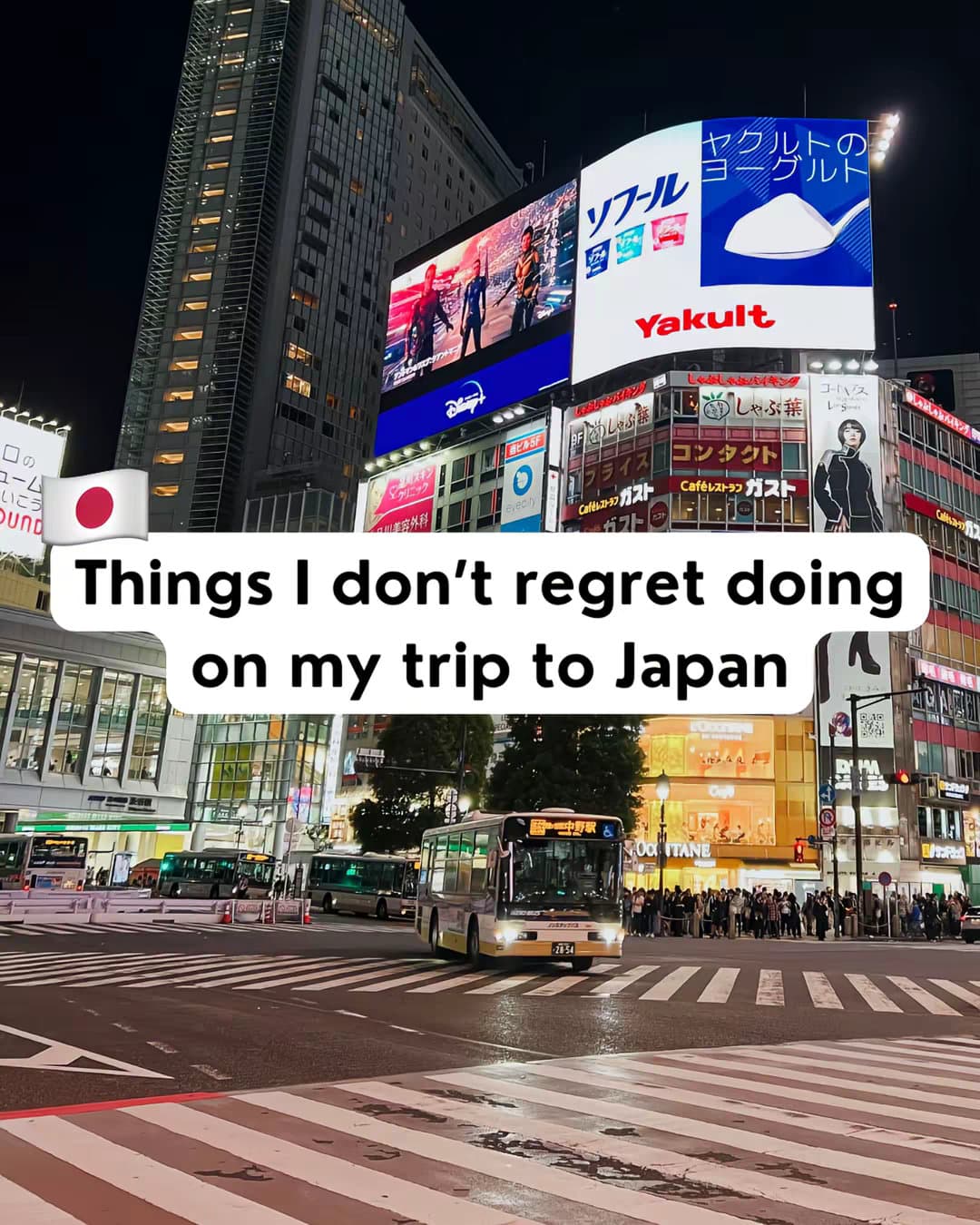 Things I don't regret doing
on my trip to Japan