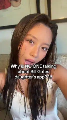 Why is NO ONE talking
about Bill Gates
daughter's app??!!

1. find something tha…