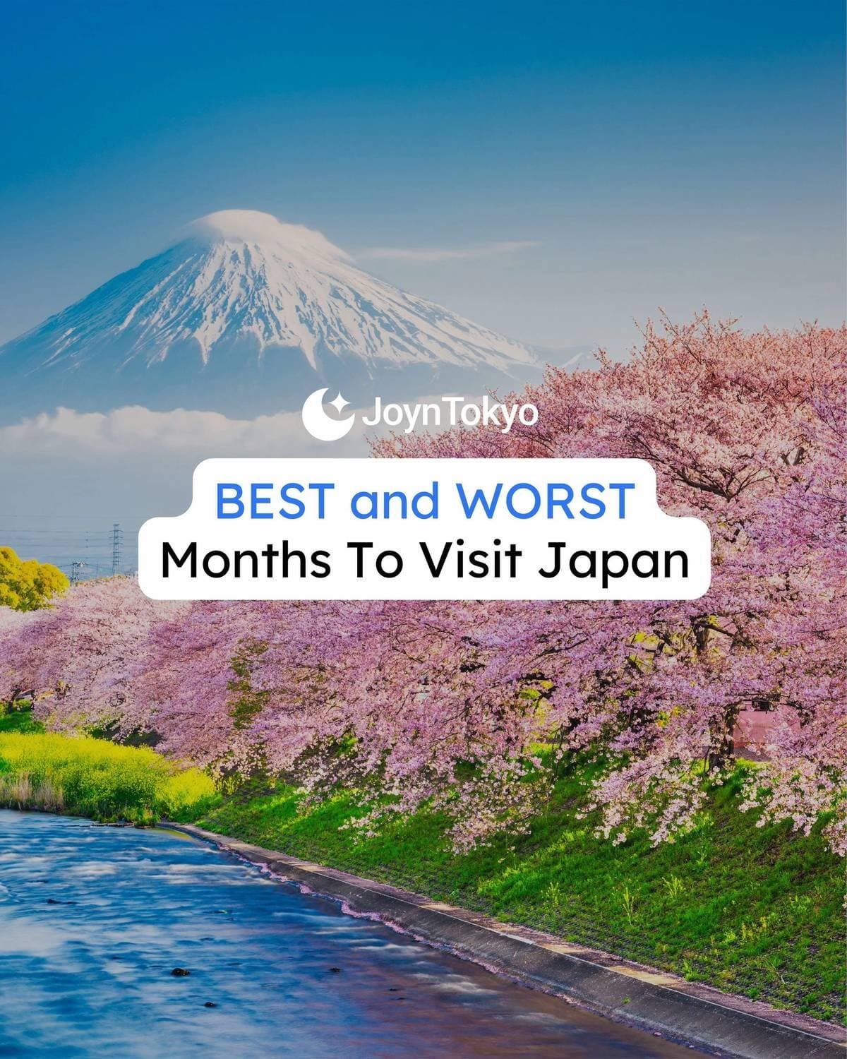 BEST and WORST
Months To Visit Japan