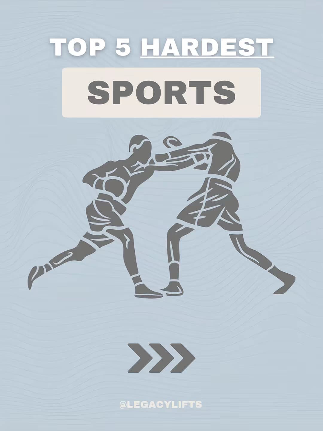 TOP 5 HARDEST 
SPORTS
