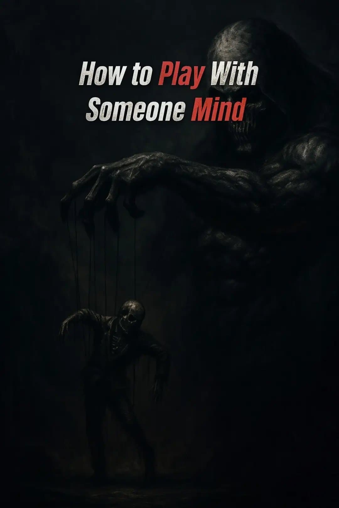 How to Play With
Someone Mind