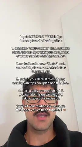 top 4 ACTUALLY USEFUL tips
for couples who live together:

1. schedule “unstruct…