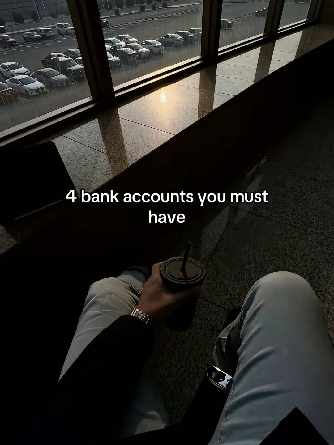 4 bank accounts you must have