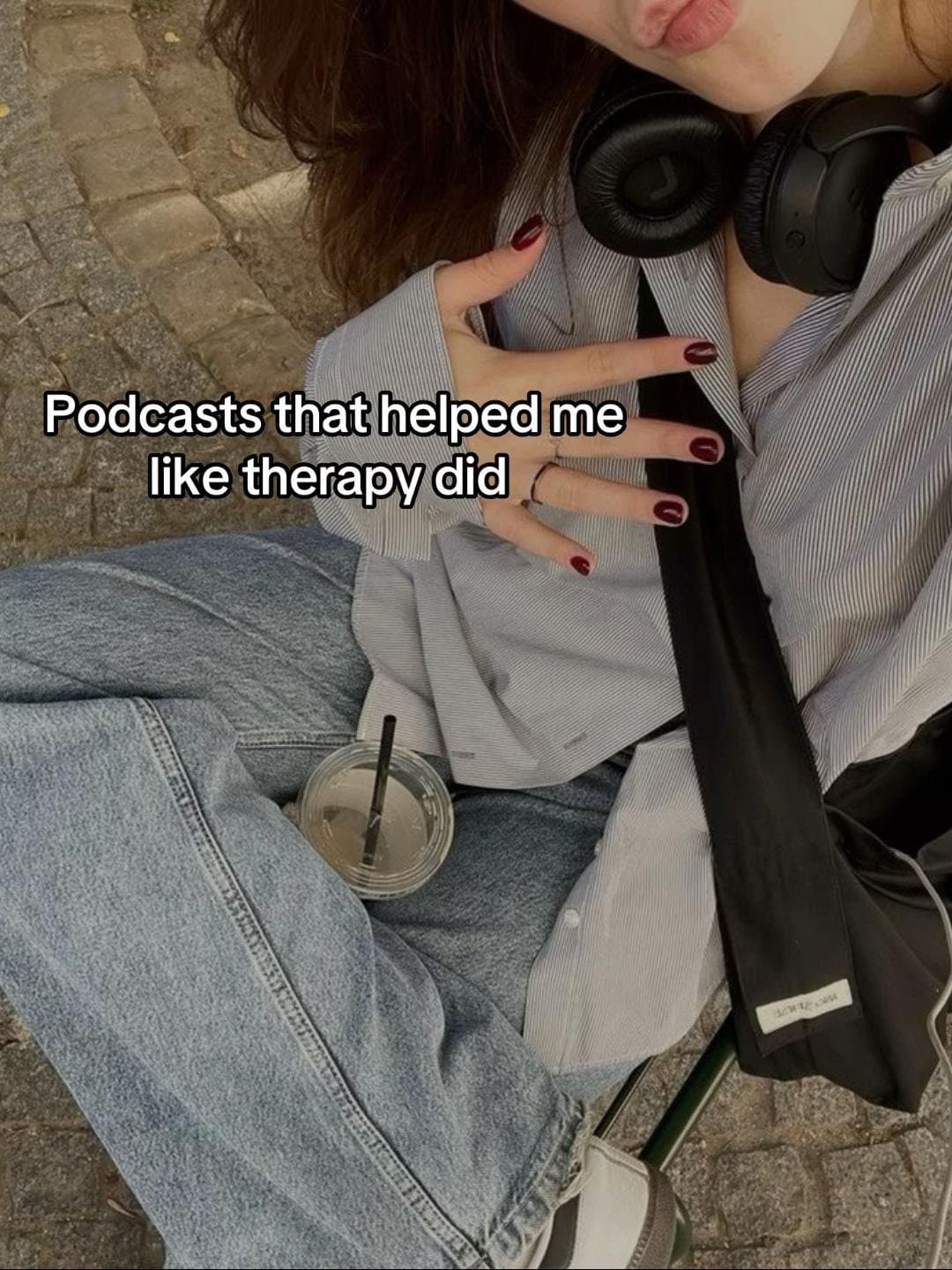 Podcasts that helped me
like therapy did