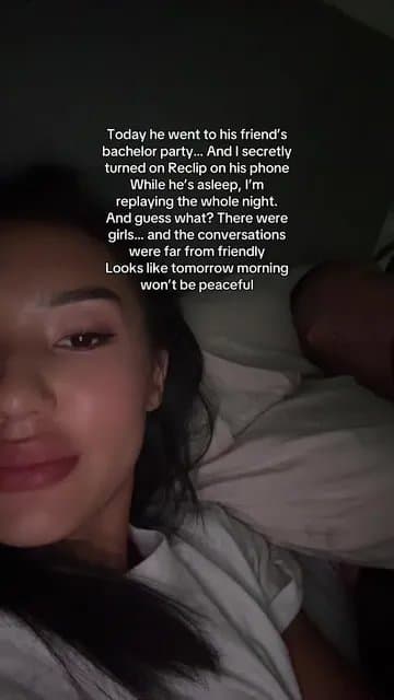 Today he went to his friend's
bachelor party... And I secretly
turned on Reclip …