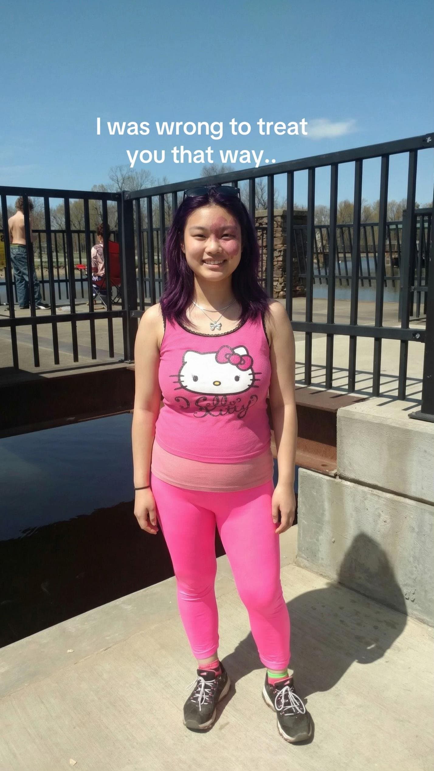 I was wrong to treat
you that way.