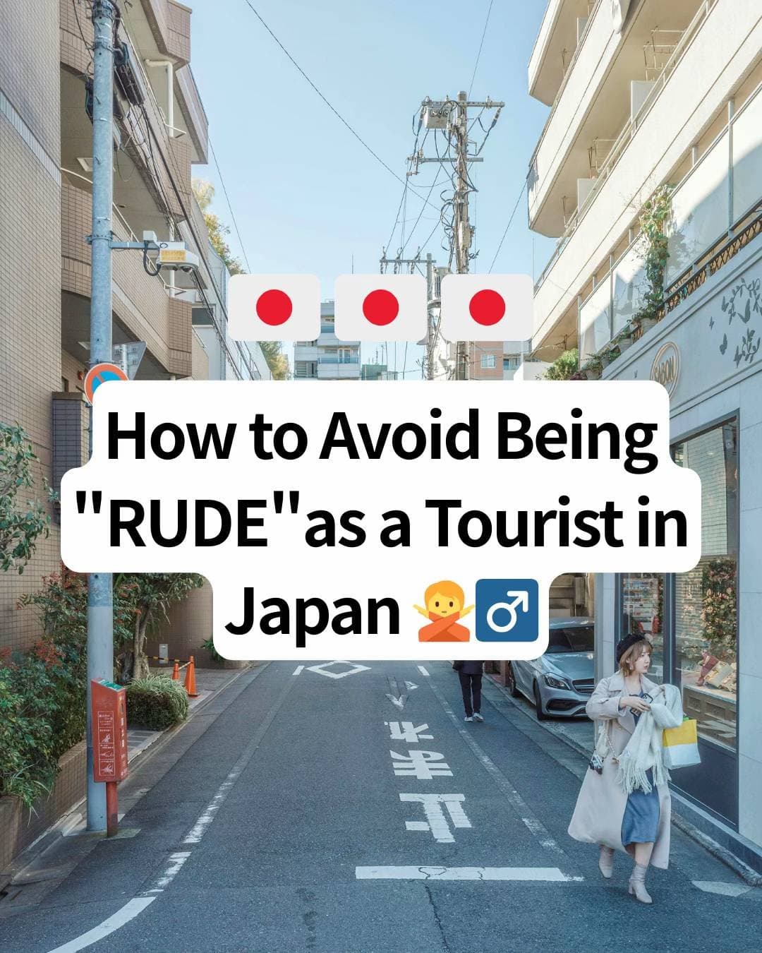 How to Avoid Being
"RUDE" as a Tourist in
Japan 🙅‍♂️♂️
