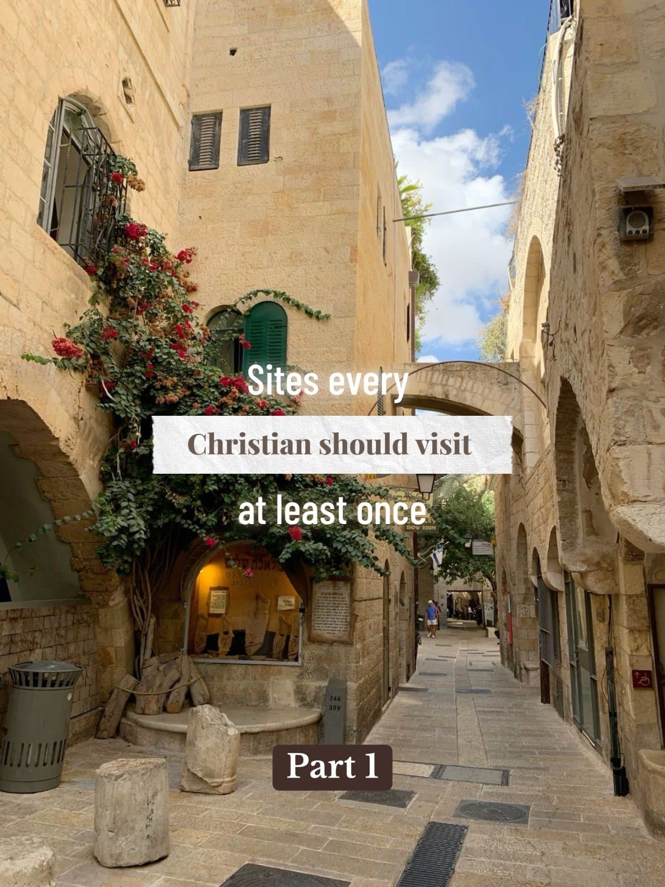 Sites every
Christian should visit
at least once
Part 1