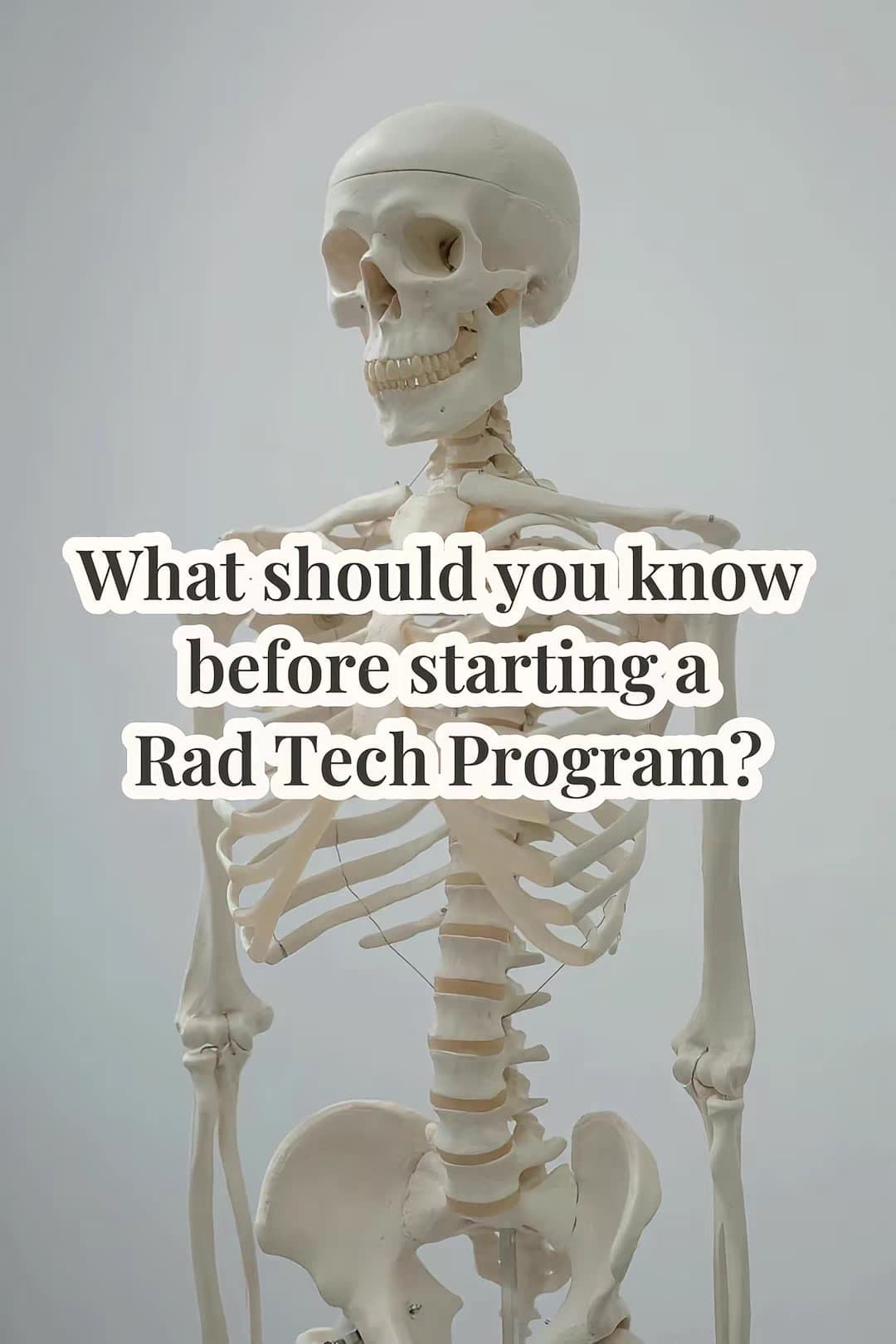 What should you know before starting a Rad Tech Program?
