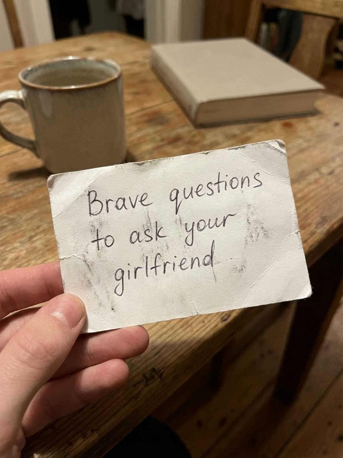 Brave questions 
to ask your 
girlfriend