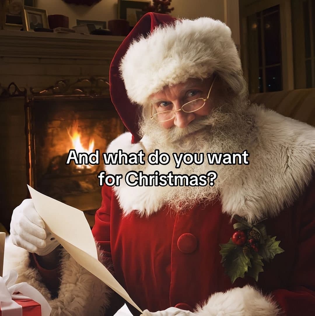 And what do you want for Christmas?