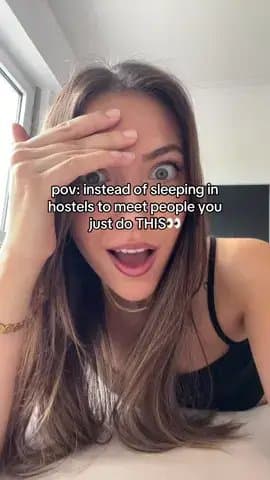 pov: instead of sleeping in
hostels to meet people you
just do THIS

there's lit…