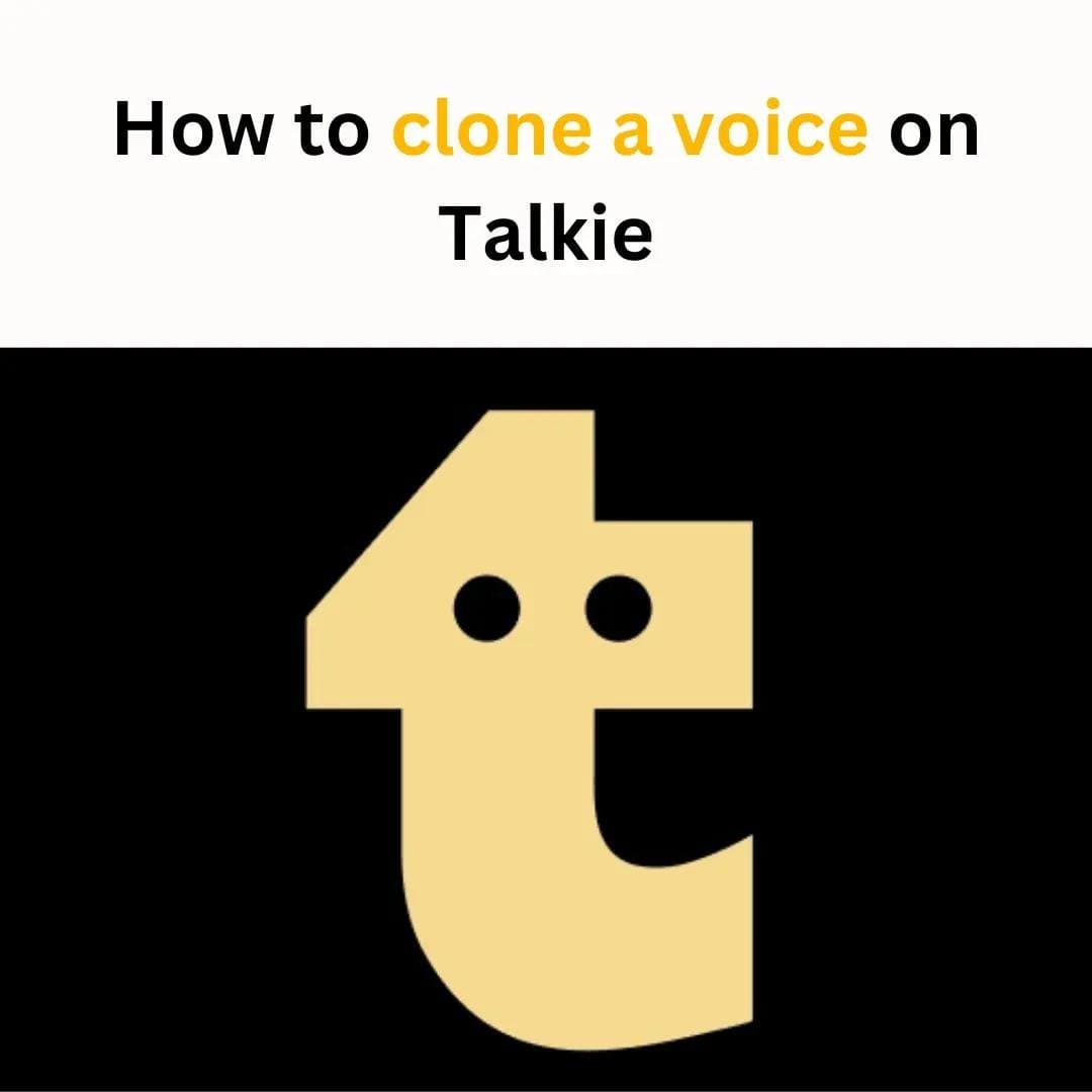 How to clone a voice on
Talkie