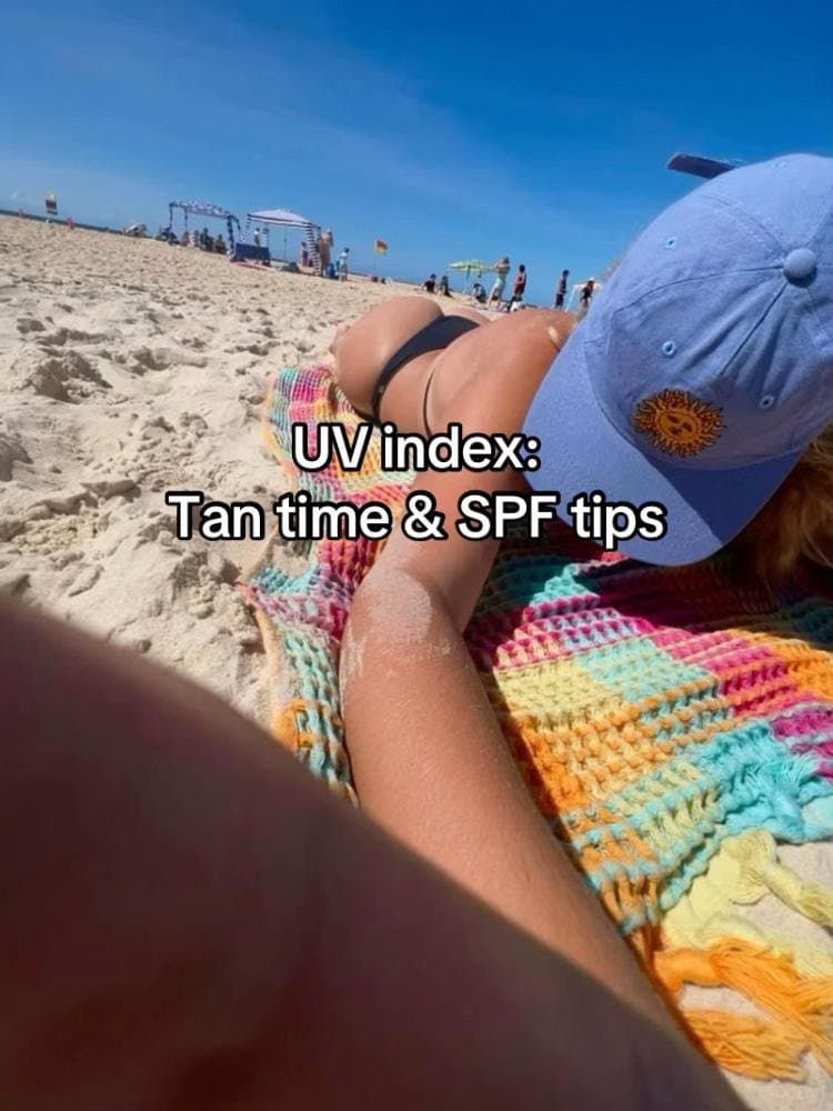 UV index:
Tan time & SPF tips