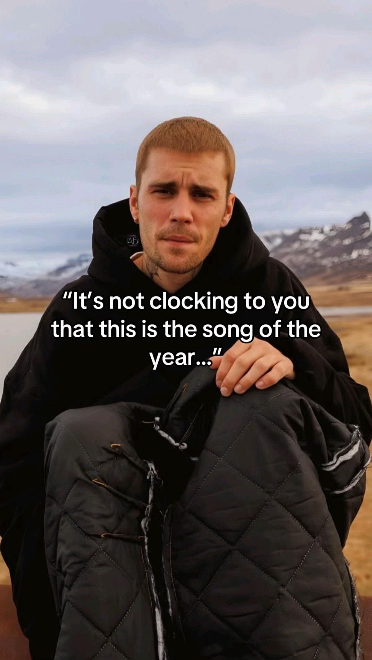 "It's not clocking to you
that this is the song of the
year..."