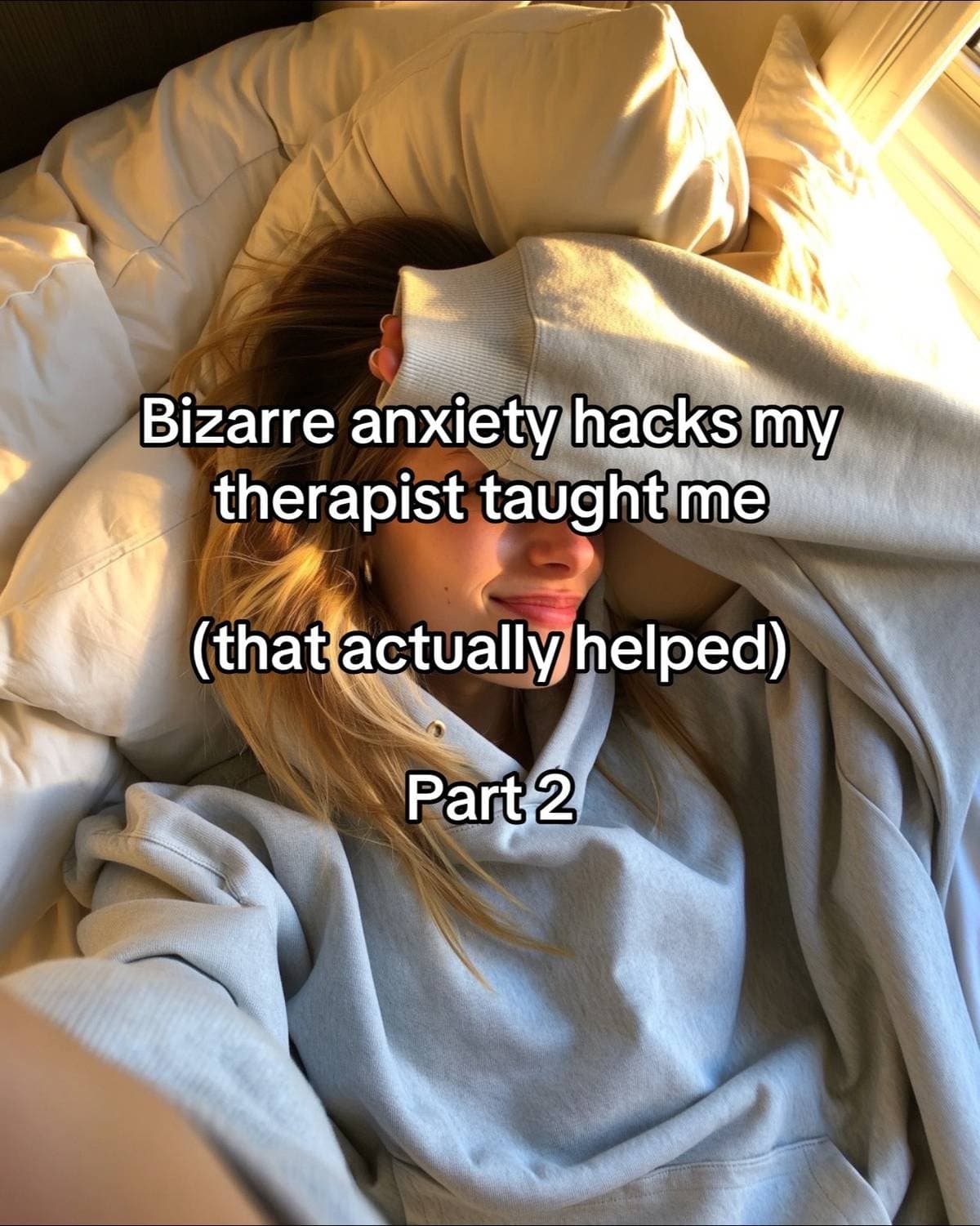 Bizarre anxiety hacks my
therapist taught me

(that actually helped)

Part …