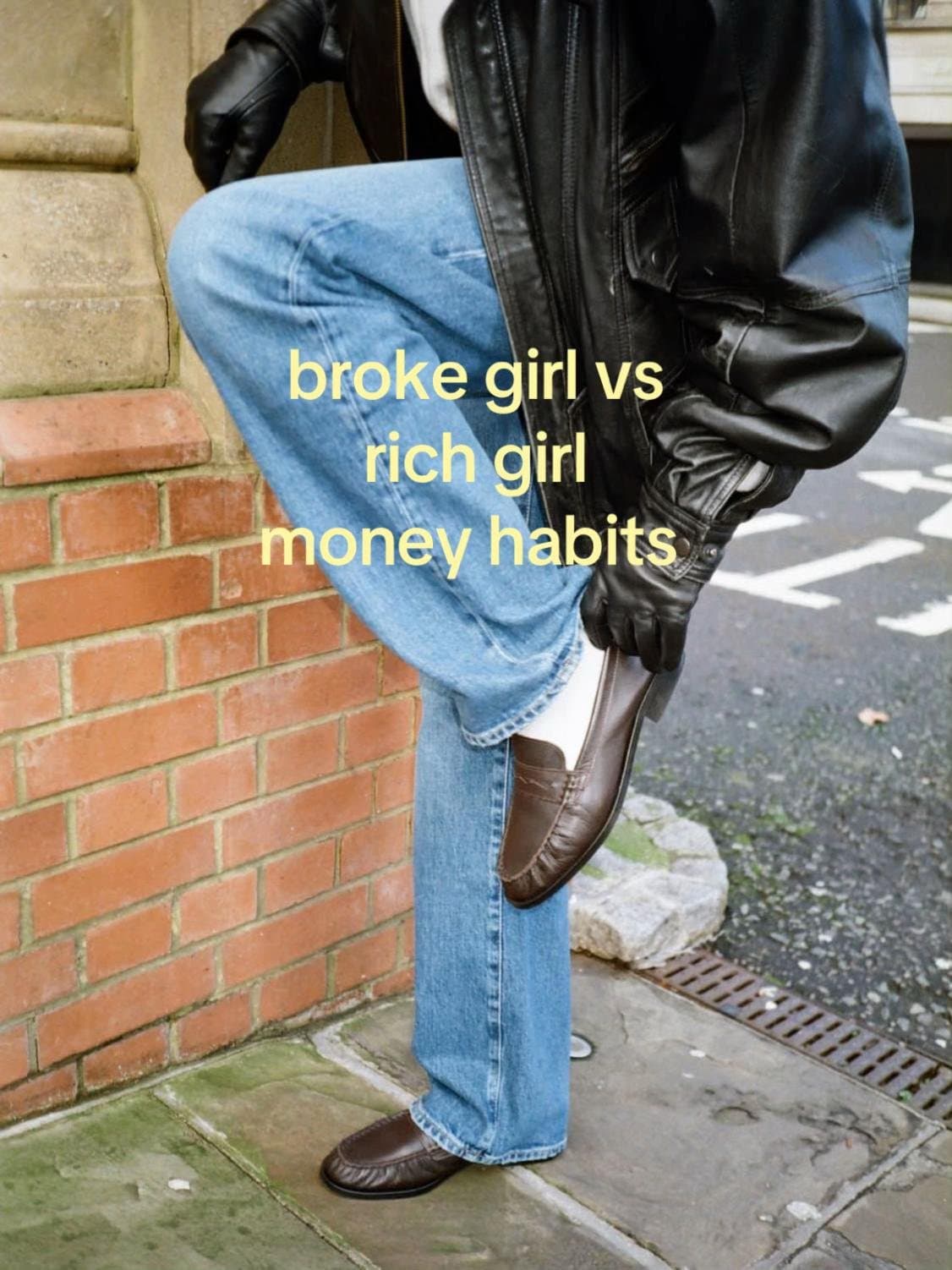 broke girl vs
rich girl
money habits