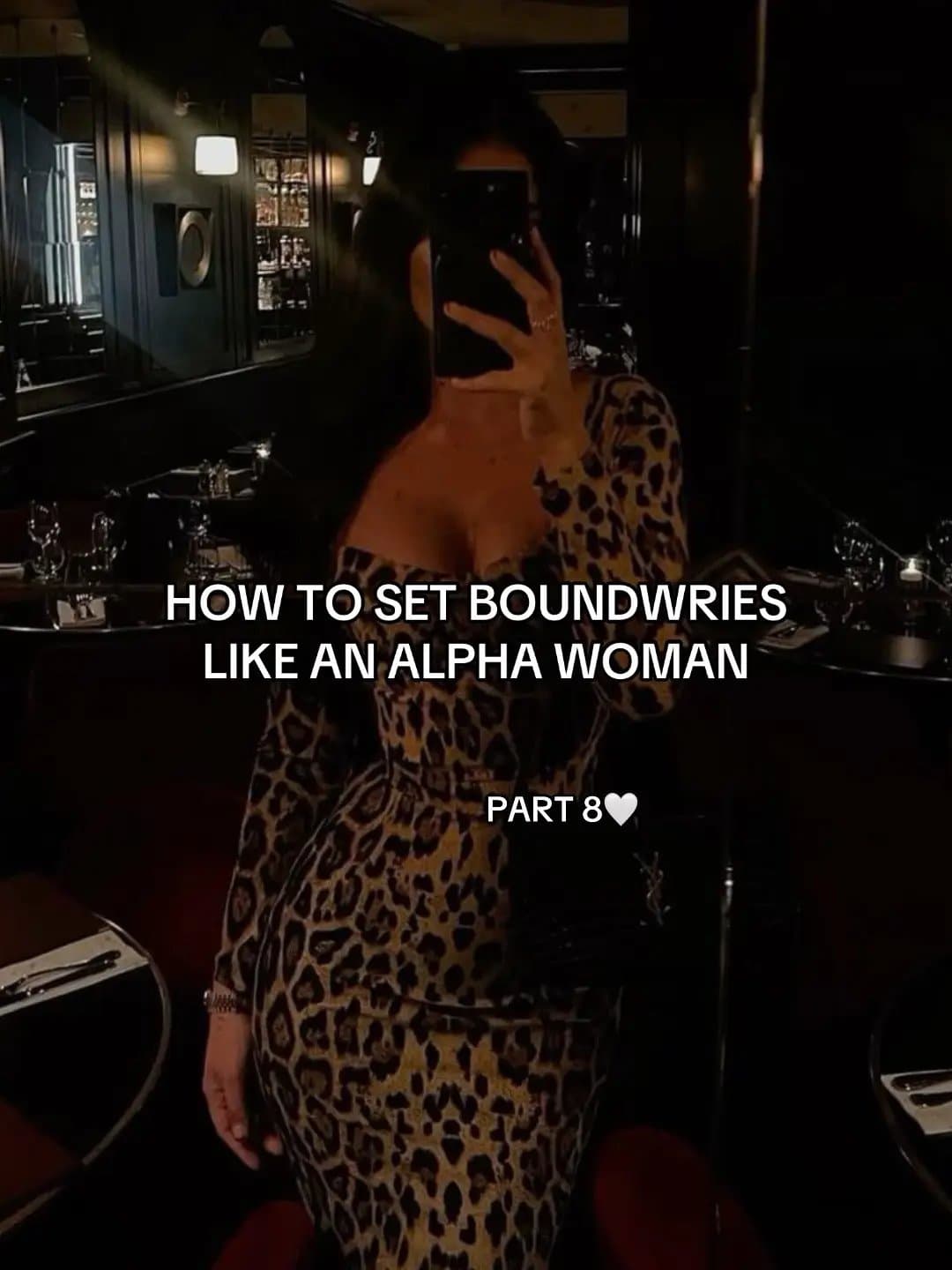 HOW TO SET BOUNDWRIES
LIKE AN ALPHA WOMAN
PART 8🤍