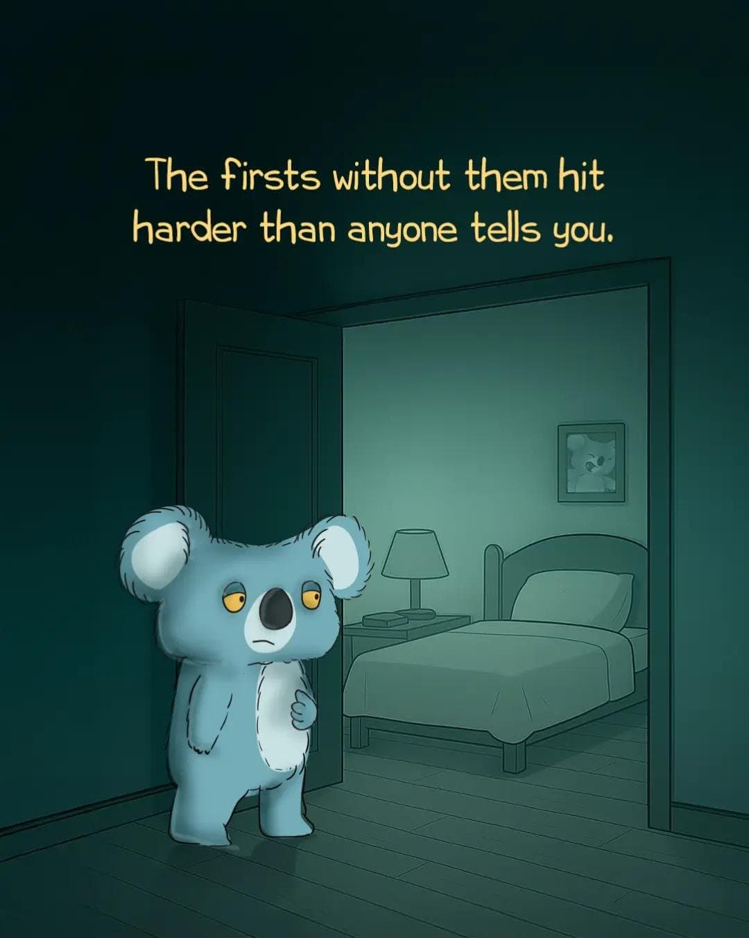 The firsts without them hit
harder than anyone tells you.