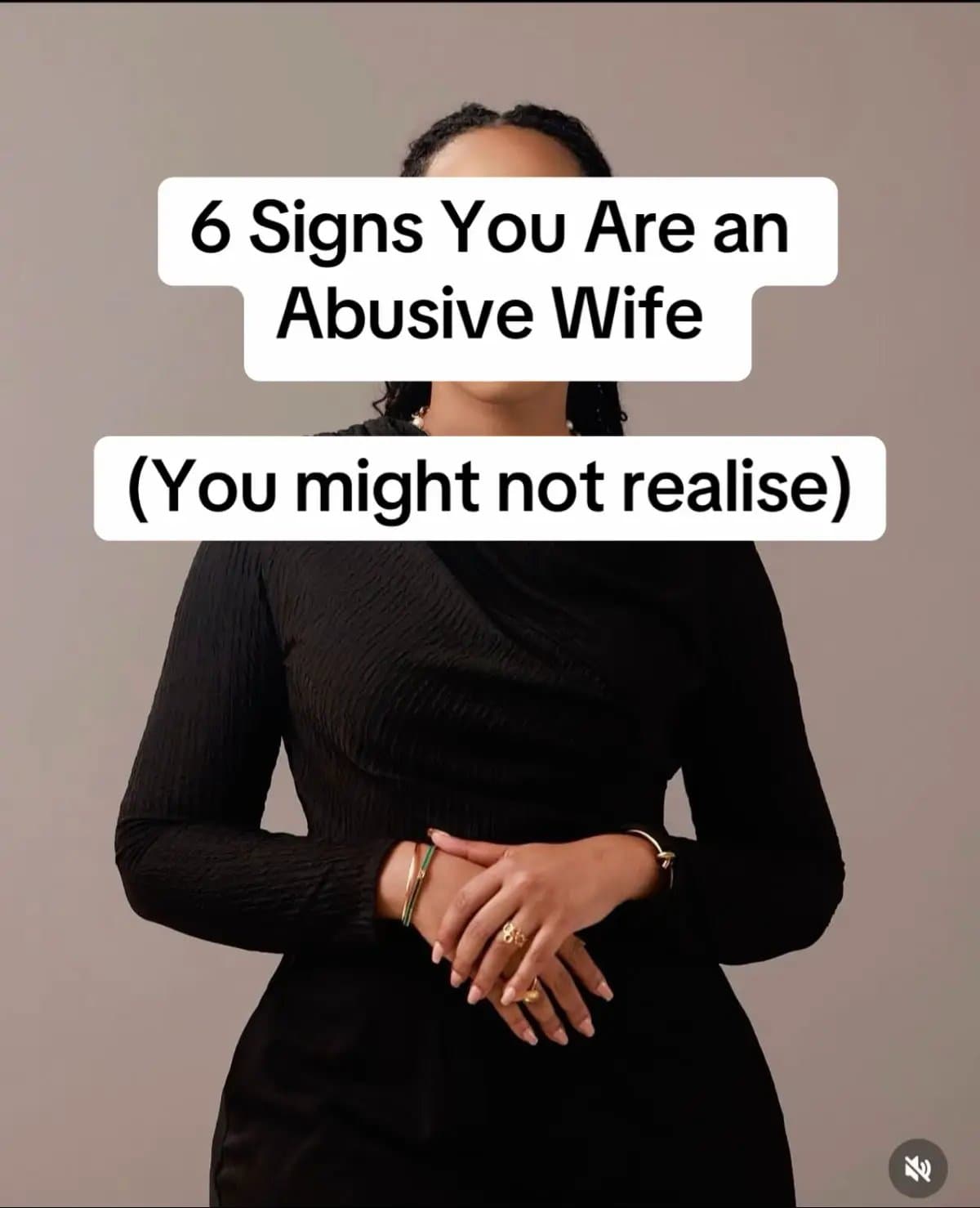 6 Signs You Are an
Abusive Wife

(You might not realise)