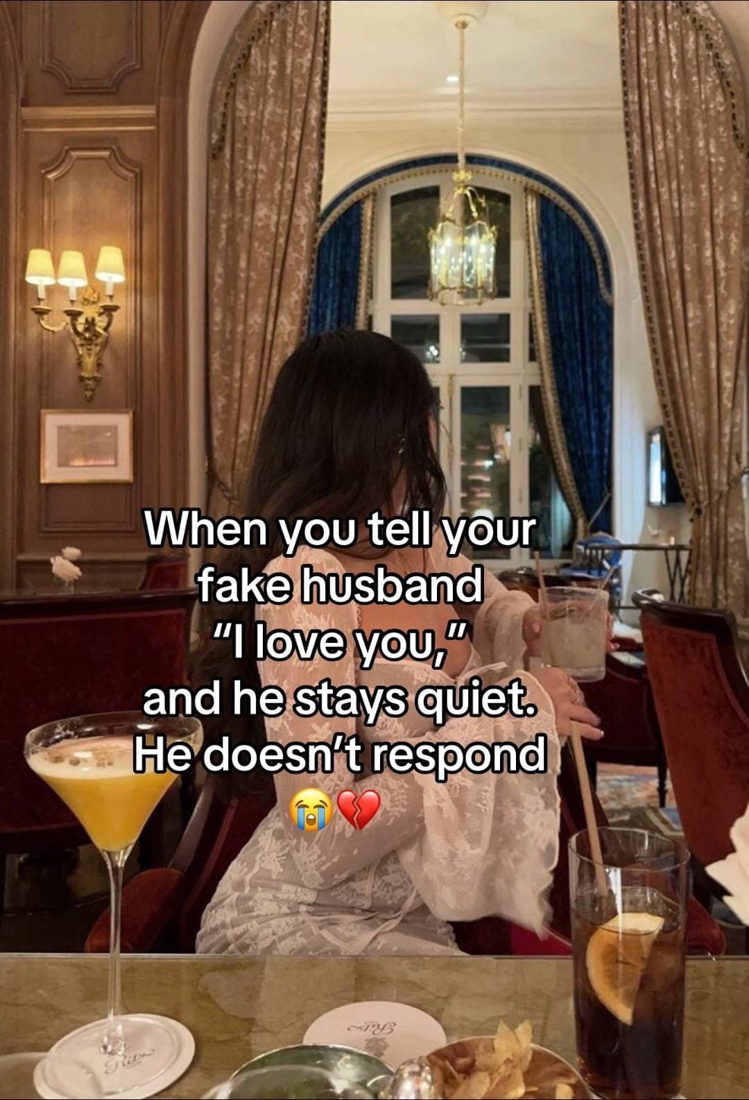 When you tell your fake husband 'I love you,' and he stays quiet. He doesn't res…