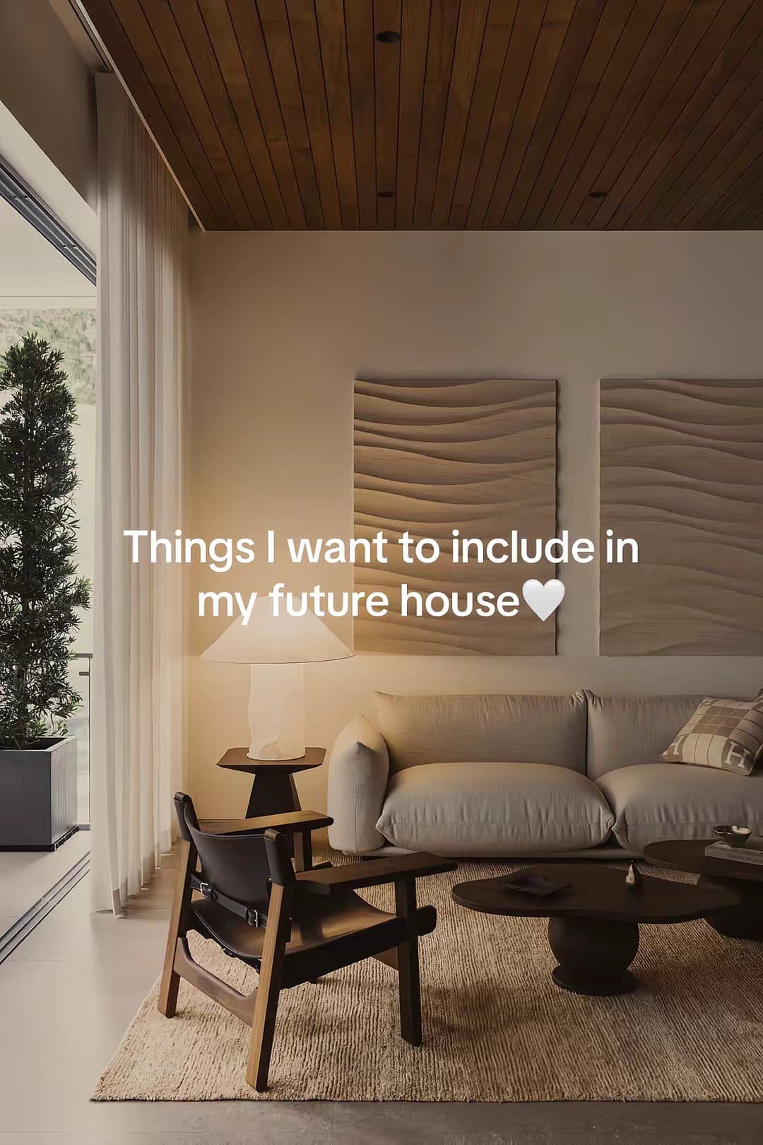 Things I want to include in
my future house🤍

