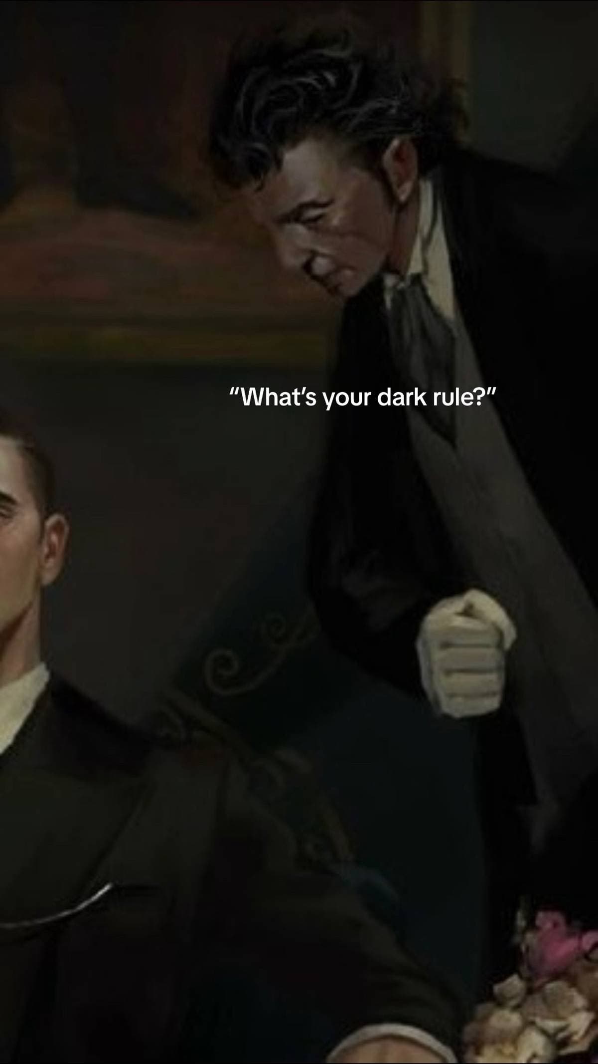 "What's your dark rule?"