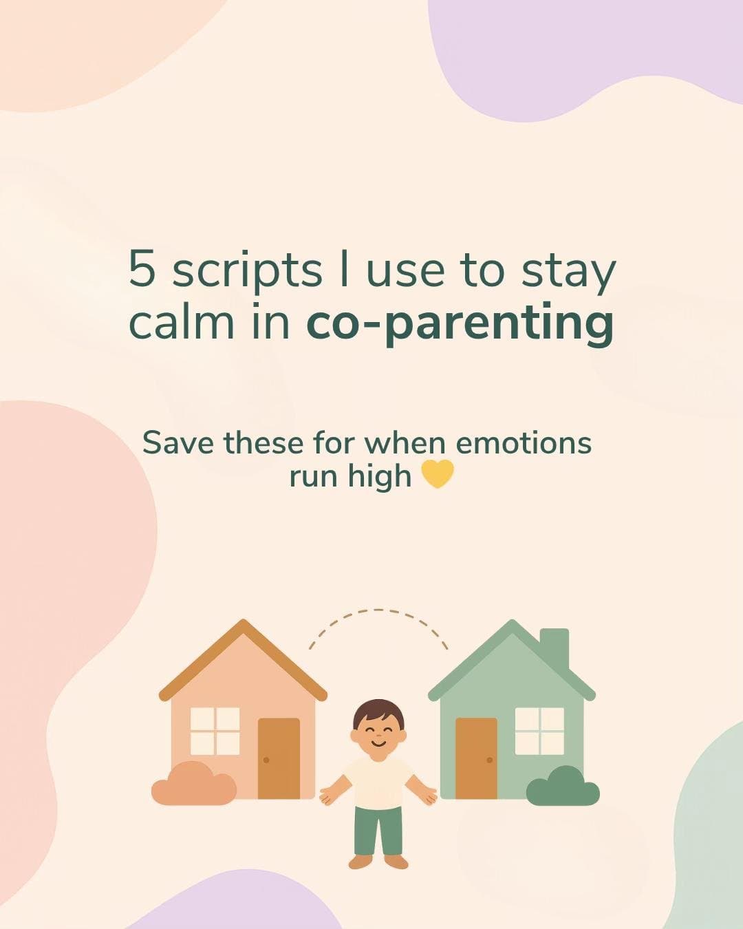5 scripts I use to stay
calm in co-parenting
Save these for when emotions
run h…