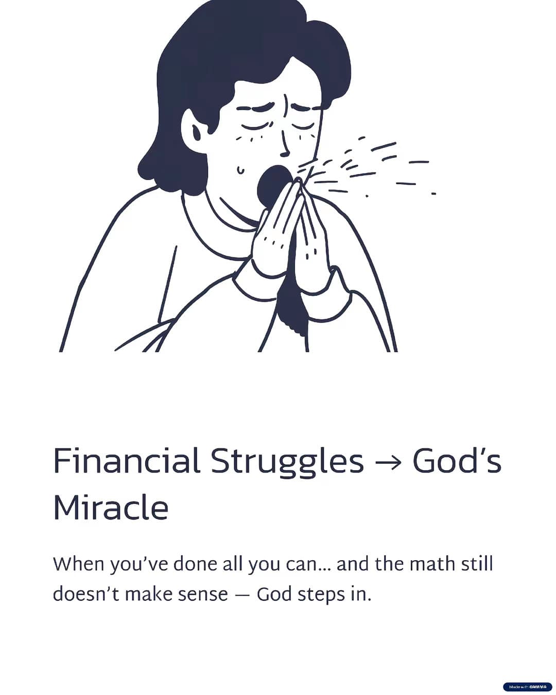 Financial Struggles → God's
Miracle
When you've done all you can... and the mat…