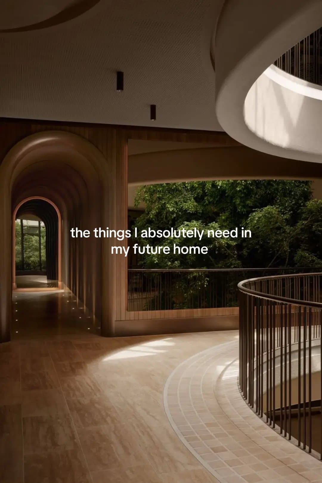 the things I absolutely need in
my future home