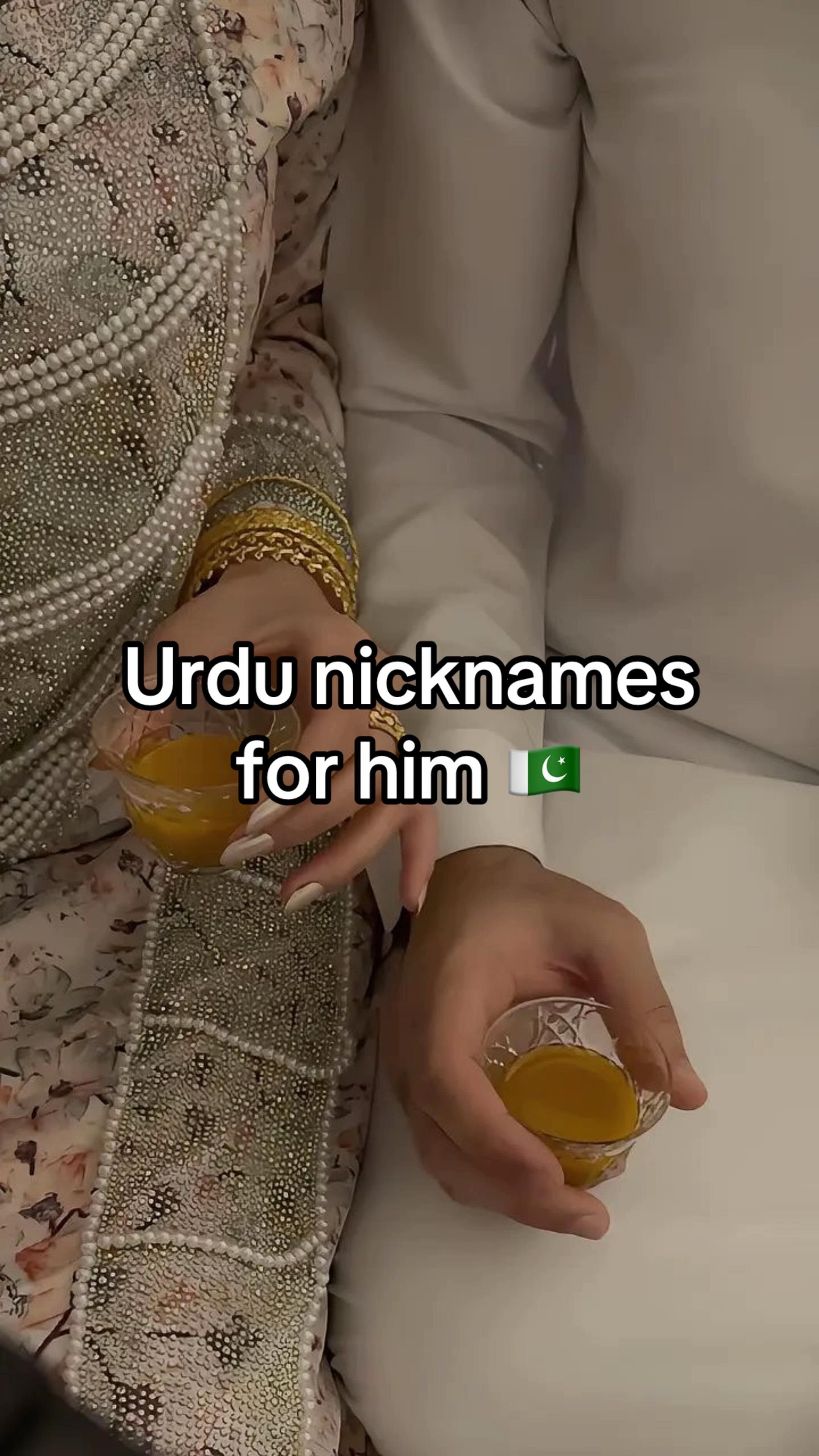 Urdu nicknames
for him ๐ต๐ฐ