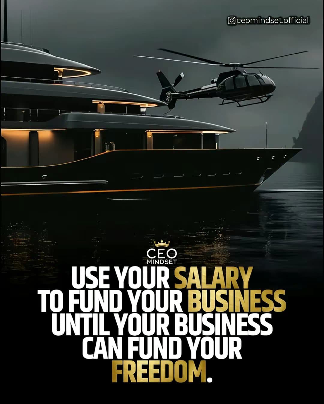 CEO MINDSET
USE YOUR SALARY
TO FUND YOUR BUSINESS
UNTIL YOUR BUSINESS
CAN FUND Yβ¦