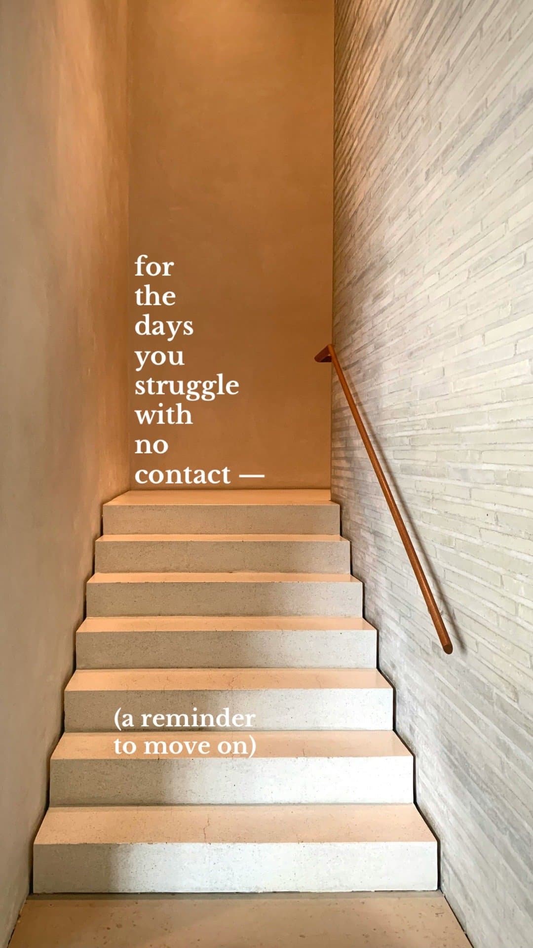 for
the
days
you
struggle
with
no
contact
—
(a reminder
to move on)