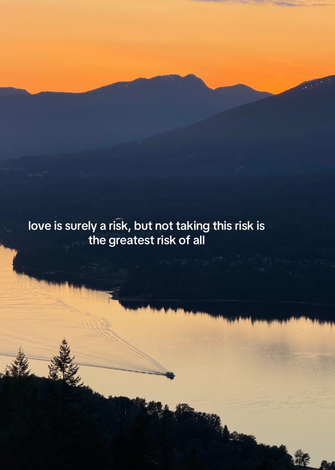 love is surely a risk, but not taking this risk is
the greatest risk of all