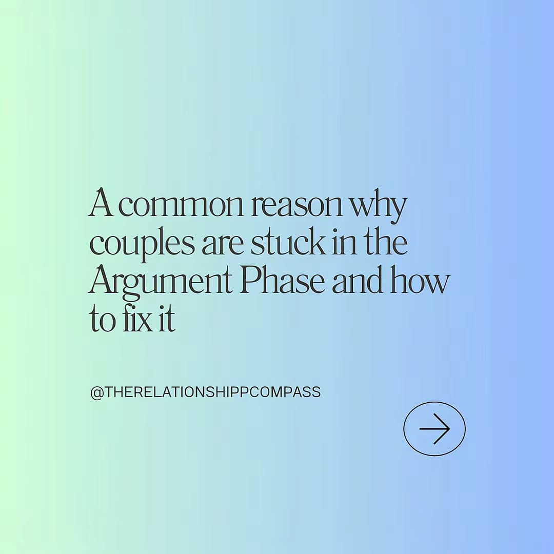 A common reason why couples are stuck in the Argument Phase and how to fix it
@…